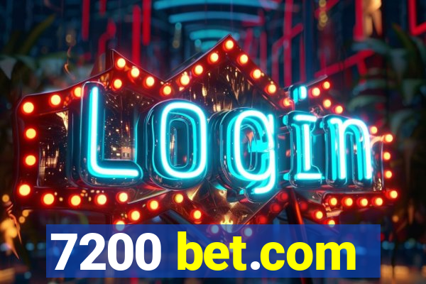 7200 bet.com